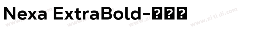 Nexa ExtraBold字体转换 Nexa ExtraBold字体转换